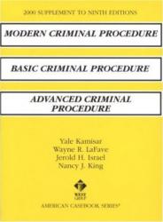 2000 Supplement to Kamisar, Lafave, Israel, And King's Modern Criminal Procedure, Basic Criminal Procedure, and Advanced Criminal Procedure