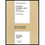 Abrams and Beale's Federal Criminal Law and Its Enforcement, 4th Edition, 2008 Supplement