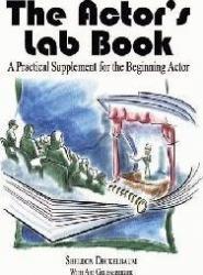 Actor's Lab Book: A Practical Supplement for the Beginning Actor
