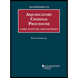 Adjudicatory Criminal Procedure: Cases, Statutes, and Materials - 2019 Supplement