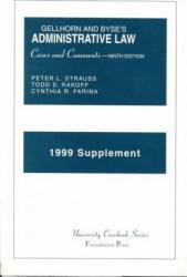 Administrative Law : Cases and Comments, 1999 Supplement