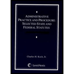 Administrative Law : Cases and Materials, Selected State and Federal Statutes: Fifth Edition : 2006 Statutory Supplement