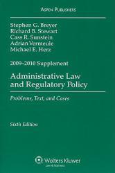 Administrative Law and Regulatory Policy - 2009-10 Supplement