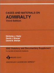 Admiralty: Cases and Materials -02 Stat. and Doc. Supplement