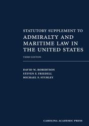 Admiralty and Maritime Law in U. S. - Supplement