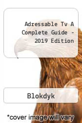 Adressable Tv A Complete Guide - 2019 Edition