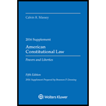 American Constitutional Law: Powers and Liberties 2016 Case Supplement