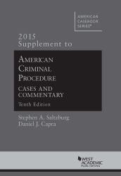 American Crim. Proc. : Cases and Comm. -15 Supplement