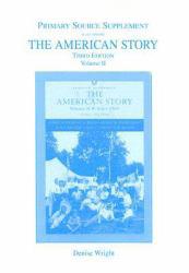 American Story Primary Source Document Supplement Volume 2