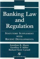 Banking Law and Regulation : Statutory Supplement