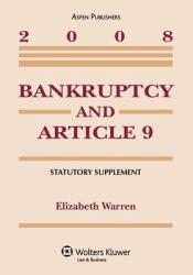 Bankruptcy and Article 9 2008 Supplement