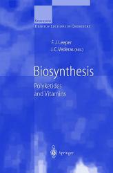 Biosynthesis : Polyketides and Vitamins