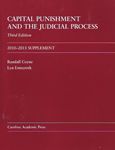 Capital Punishment and the Judicial Process: 2010-2011 Supplement