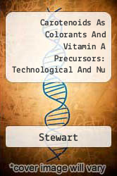 Carotenoids As Colorants And Vitamin A Precursors: Technological And Nu