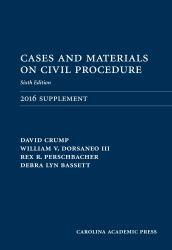 Cases and Materials on Civil Procedure: 2016 Document Supplement