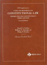 Cases and Materials on Constitutional Law : Themes for the Constitution's Third Century, 1999 Supplement