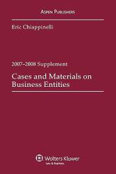 Cases and Matls. Business Entities: 2007-08 Supplement