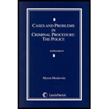 Cases and Problems in Criminal Procedure : Police Supplement