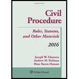 Civil Procedure: Rules Statutes and Other Materials 2016 Supplement