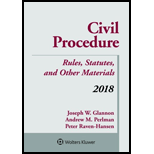 Civil Procedure: Rules, Statutes, and Other Materials, 2018 Supplement