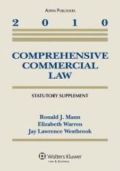 Comprehensive Commercial Law : 2010 Supplement