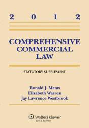 Comprehensive Commercial Law : 2012 Supplement