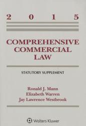 Comprehensive Commercial Law: 2015 Supplement