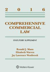 Comprehensive Commercial Law, 2016 Statutory Supplement