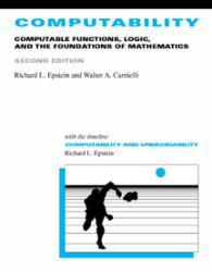 Computability : Computable Functions, Logic, and the Foundations of Mathematics, with Computability : A Timeline