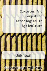 Computer And Computing Technologies In Agriculture