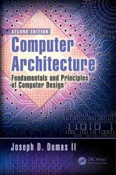 Computer Architecture: Fundamentals and Principles of Computer Design