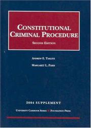 Constitutional Criminal Procedure -2004 Supplement