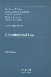 Constitutional Law - 2005 Case Supplement