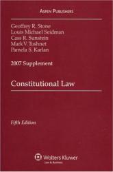 Constitutional Law, 2007 Case Supplement