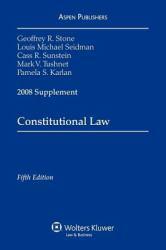 Constitutional Law, 2008 Case Supplement