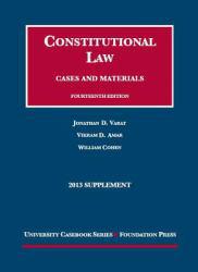 Constitutional Law: Cases and Mtrls-13 Supplement