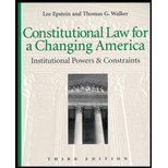 Constitutional Law for a Changing America : Institutional Powers and Constraints / With 1997-1998 Supplement