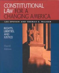 Constitutional Law for a Changing America : Rights, Liberties, and Justice / With 2000-2001 Supplement