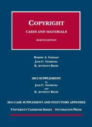 Copyright: Cases and Materials -2013 Supplement