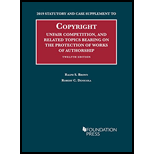 Copyright, Unfair Comp, and Protection of Works of Authorship, 2019 Stat and Case Supplement - 2019 Supplement