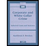 Corporate and White Collar Crime - Statutes and Cases Supplement, 2005