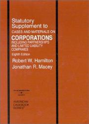 Corporations : Including Partnerships and Limited Liability Companies (Statutory Supplement)