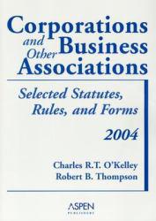 Corporations and Other Business Associations - 2004 Supplement