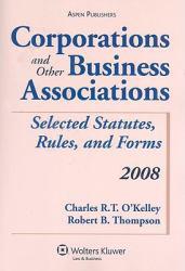 Corporations and Other Business Associations - 2008 Supplement