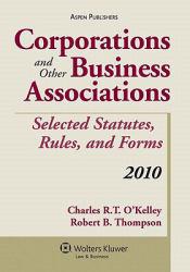 Corporations and Other Business Associations - 2010 Supplement