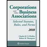 Corporations and Other Business Associations: Selected Statutes, Rules, and Forms 2018 Supplement