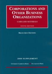 Corporations and Other Business Organizations, Cases and Materials -2009 Supplement