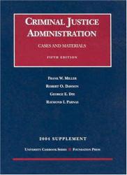 Criminal Justice Administration -2004 Supplement