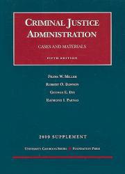 Criminal Justice Administration -2009 Supplement