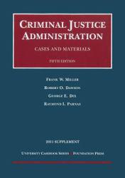 Criminal Justice Administration - 2011 Supplement